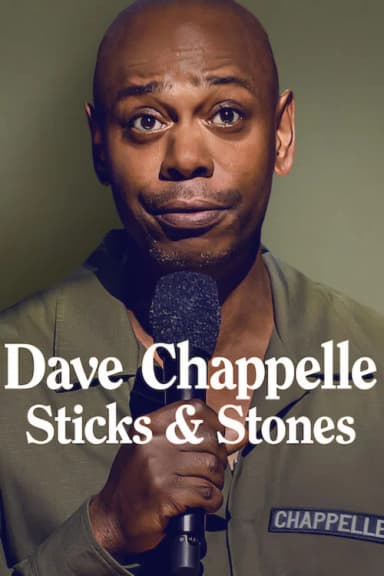 Dave Chappelle: Sticks & Stones poster